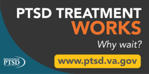 PTSD Treatment Works - www.ptsd.va.gov
